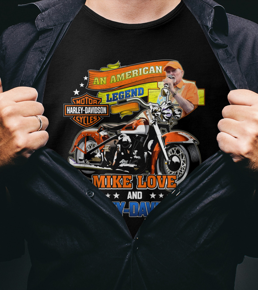An American Legend Mike Love And Harley Davidson T-Shirt