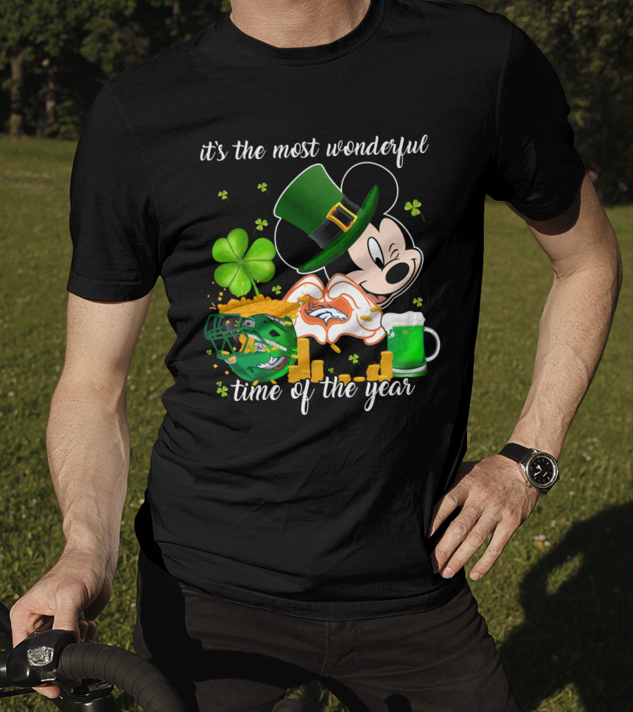 It's The Most Wonderful Time Of The Year Denver Broncos Mickey Mouse St. Patrick's Day T-Shirt