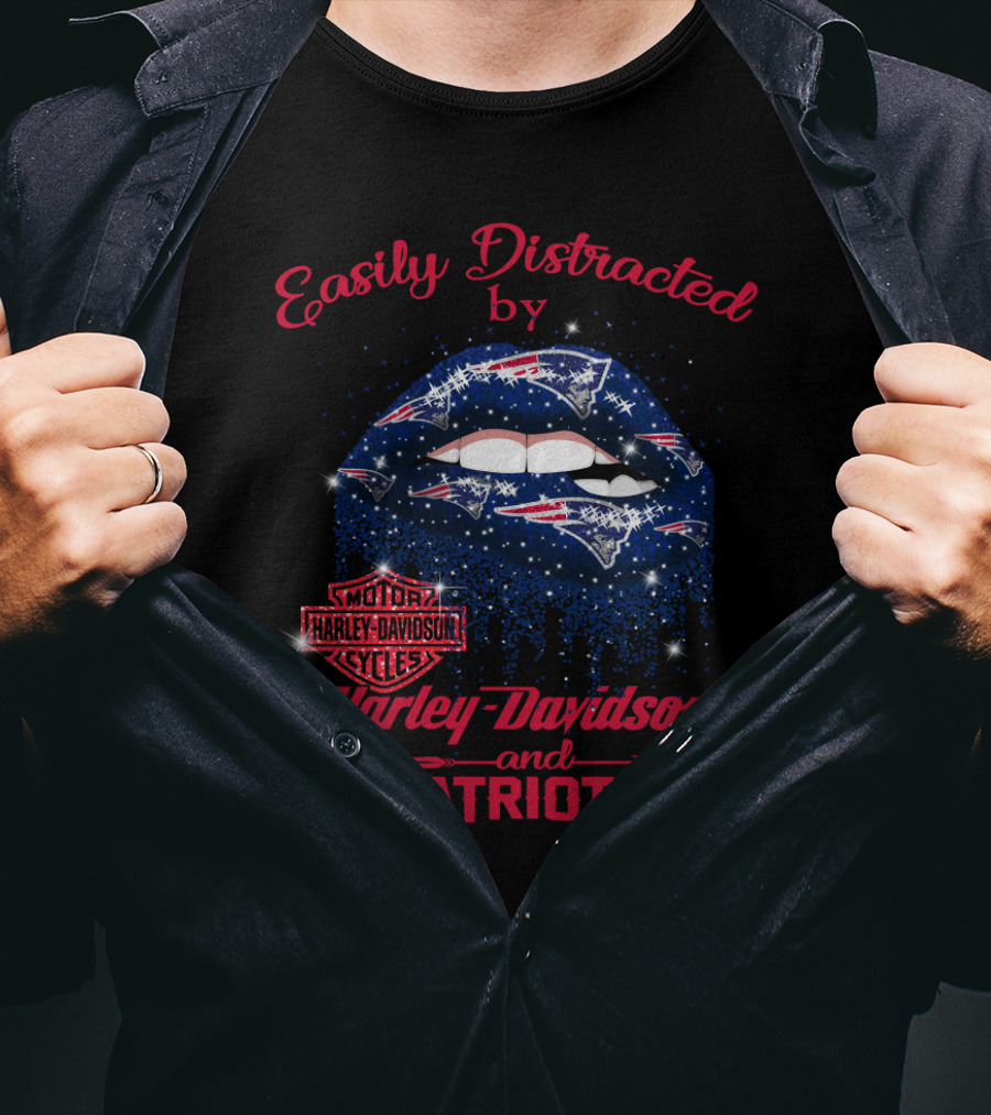 Easily Distracted By Harley Davidson And Patriots T-Shirt