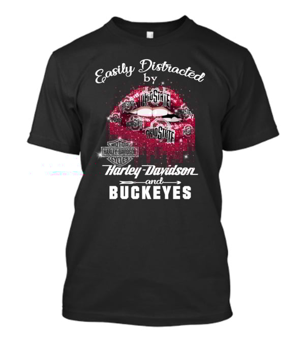 Easily Distracted By Harley Davidson And Ohio State Buckeyes T-Shirt