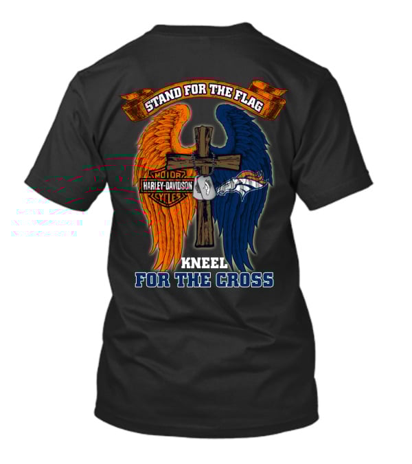 Stand For The Flag Kneel For The Cross Harley Davidson Denver Broncos T-Shirt