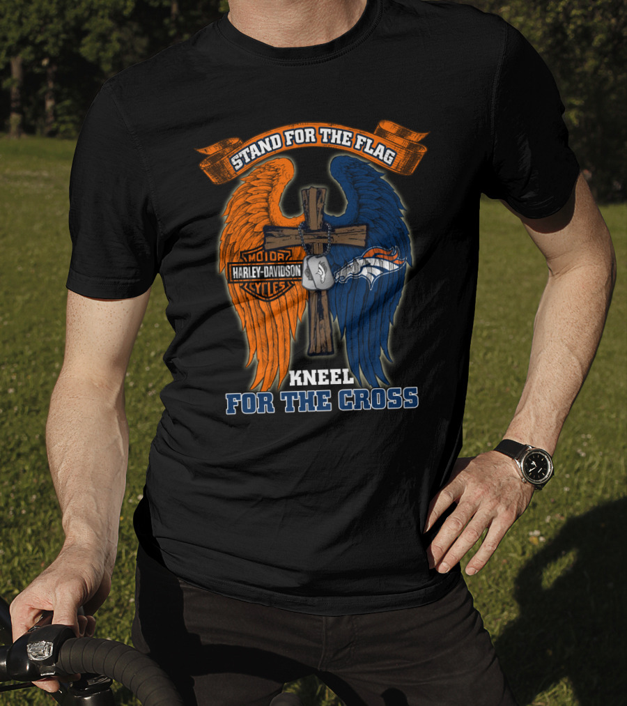 Stand For The Flag Kneel For The Cross Harley Davidson Denver Broncos T-Shirt