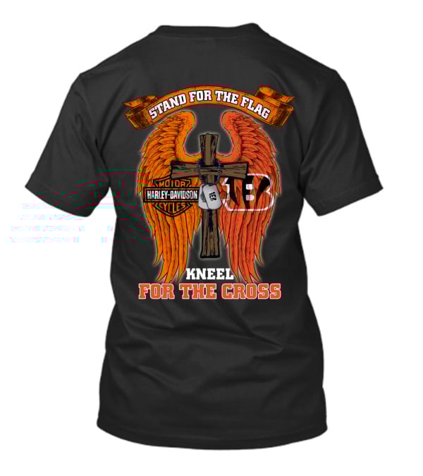 Stand For The Flag Kneel For The Cross Harley Davidson Cincinnati Bengals T-Shirt