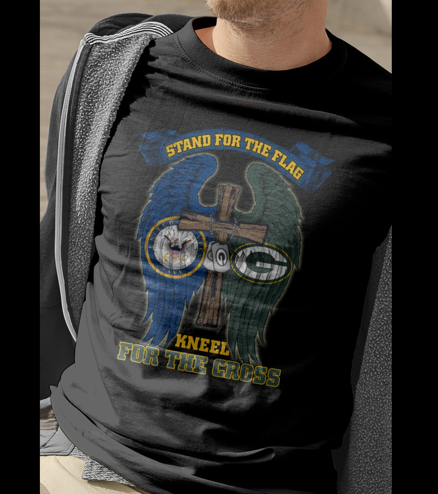 Stand For The Flag Kneel For The Cross United States Navy Green Bay Packers T-Shirt