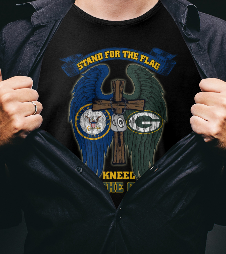 Stand For The Flag Kneel For The Cross United States Navy Green Bay Packers T-Shirt
