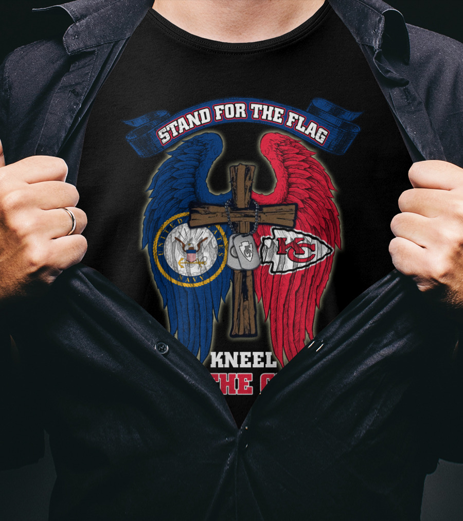 Stand For The Flag Kneel For The Cross Us Navy Kansas City Chiefs T-Shirt