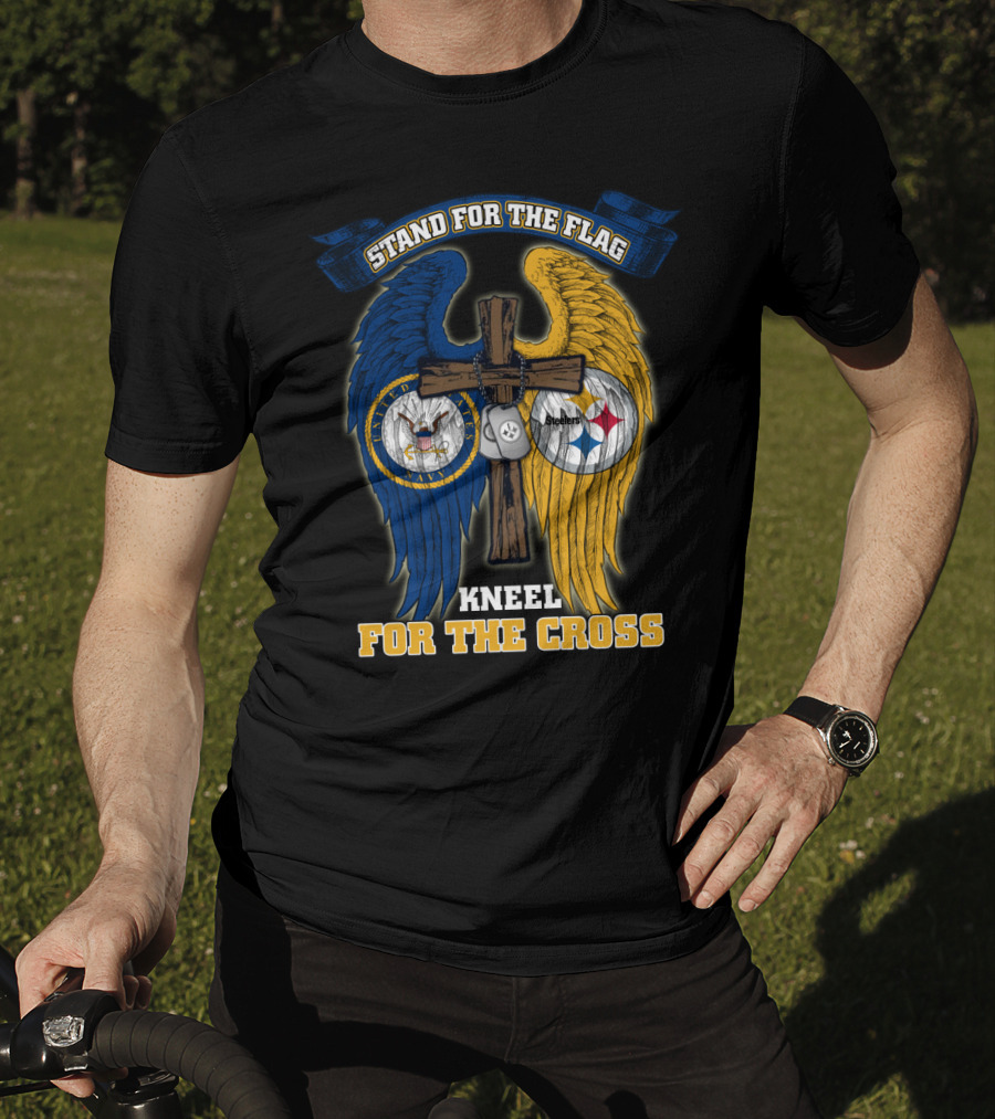 Stand For The Flag Kneel For The Cross Us Navy Pittsburgh Steelers T-Shirt