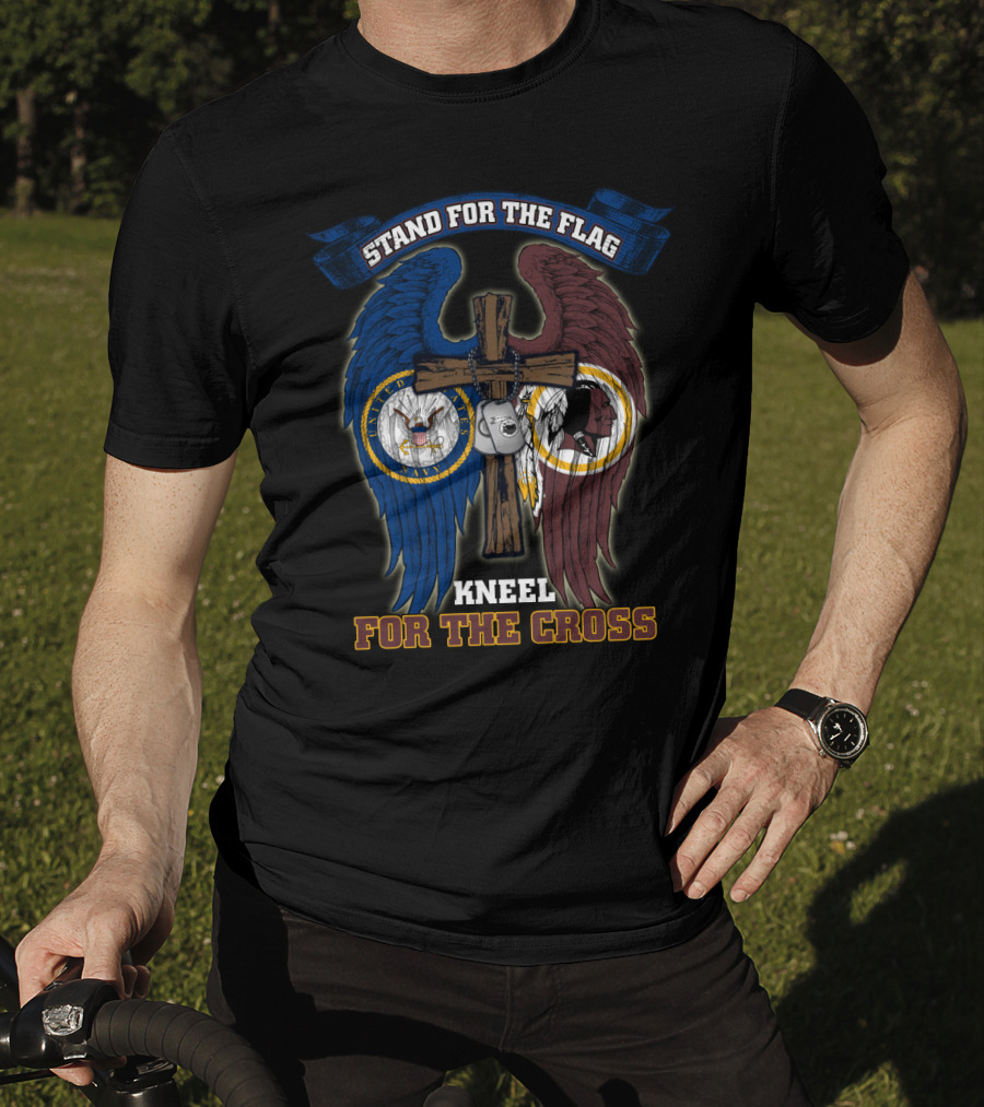 Stand For The Flag Kneel For The Cross Us Navy Nfl Washington Redskins T-Shirt