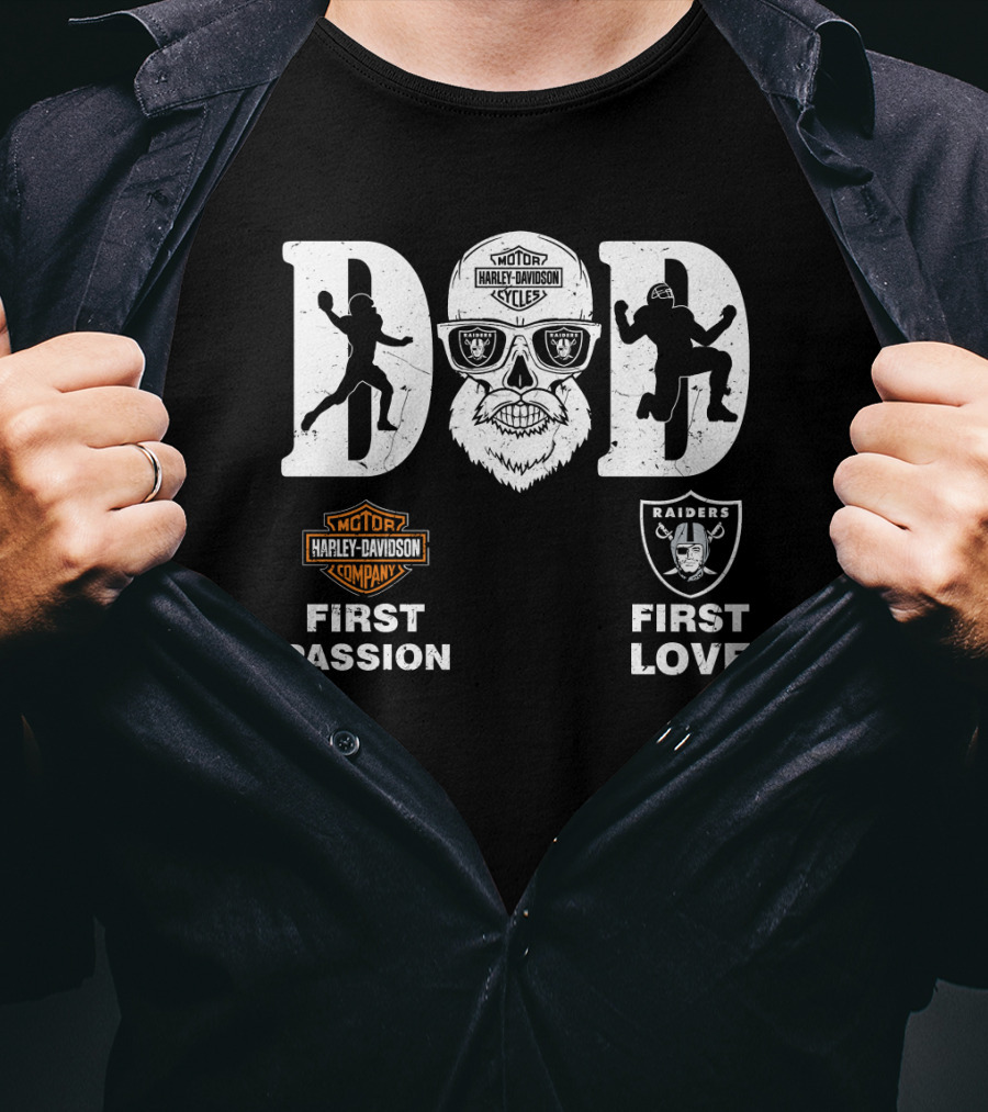 Harley Davidson First Passion Raiders First Love Dad T-Shirt