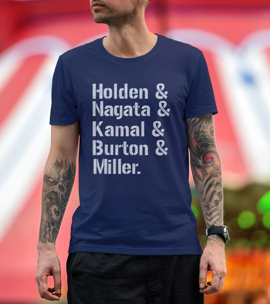 Holden Nagata Kamal Burton Miller List of Names T-Shirt