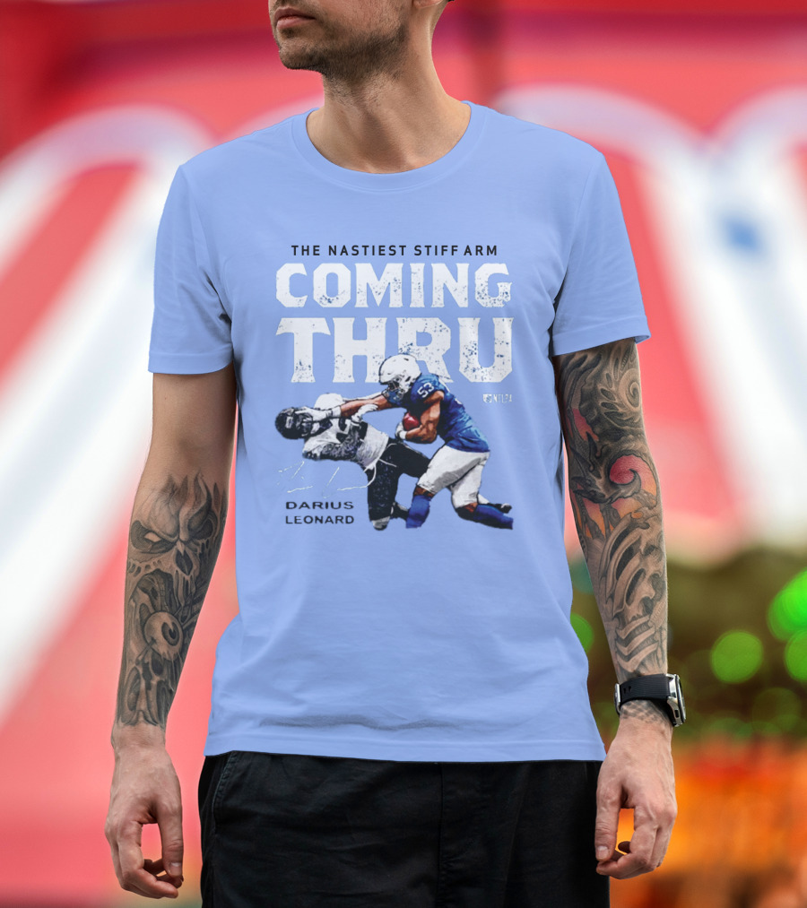 THE NASTIEST STIFF ARM COMING THRU DARIUS LEONARD NFLPA T-Shirt