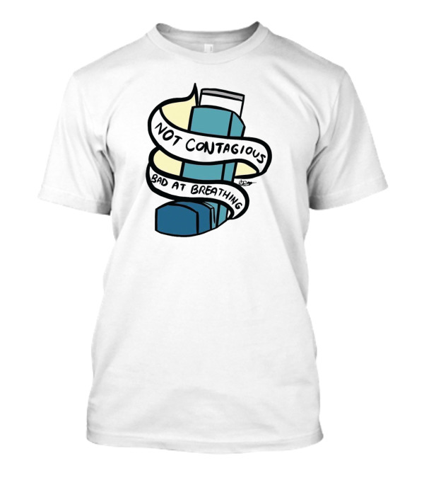Not Contagious Bad At Breathing Inhaler Sticker T-Shirt