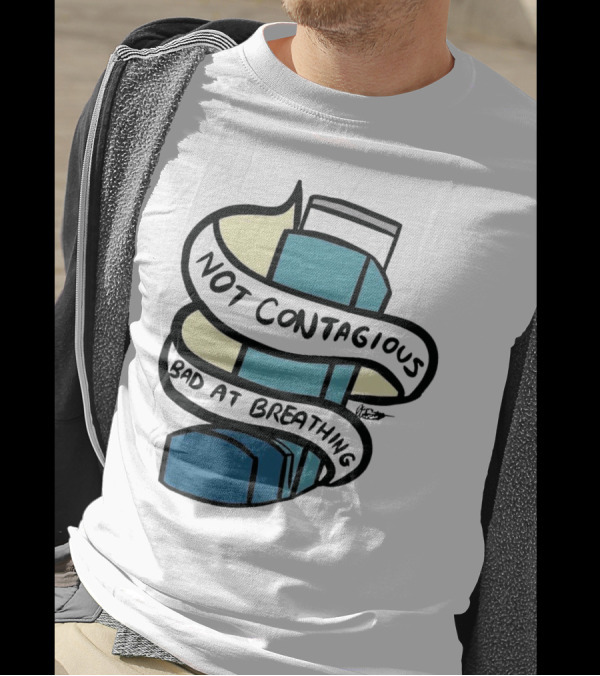 Not Contagious Bad At Breathing Inhaler Sticker T-Shirt