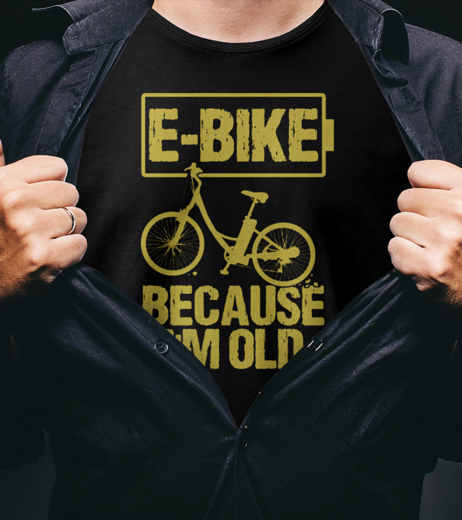 E-Bike Because I'm Old Bicycle Wheel Ebike T-Shirt