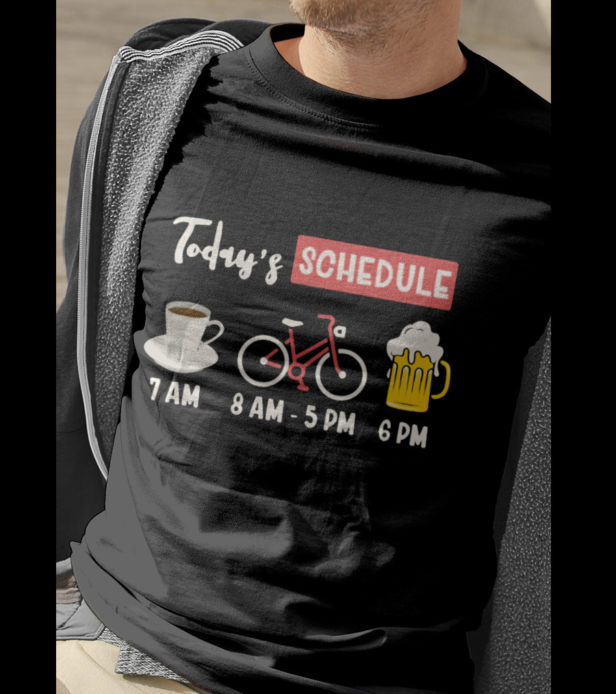 Today's Schedule Coffee Cycling Beer Funny Print T-Shirt