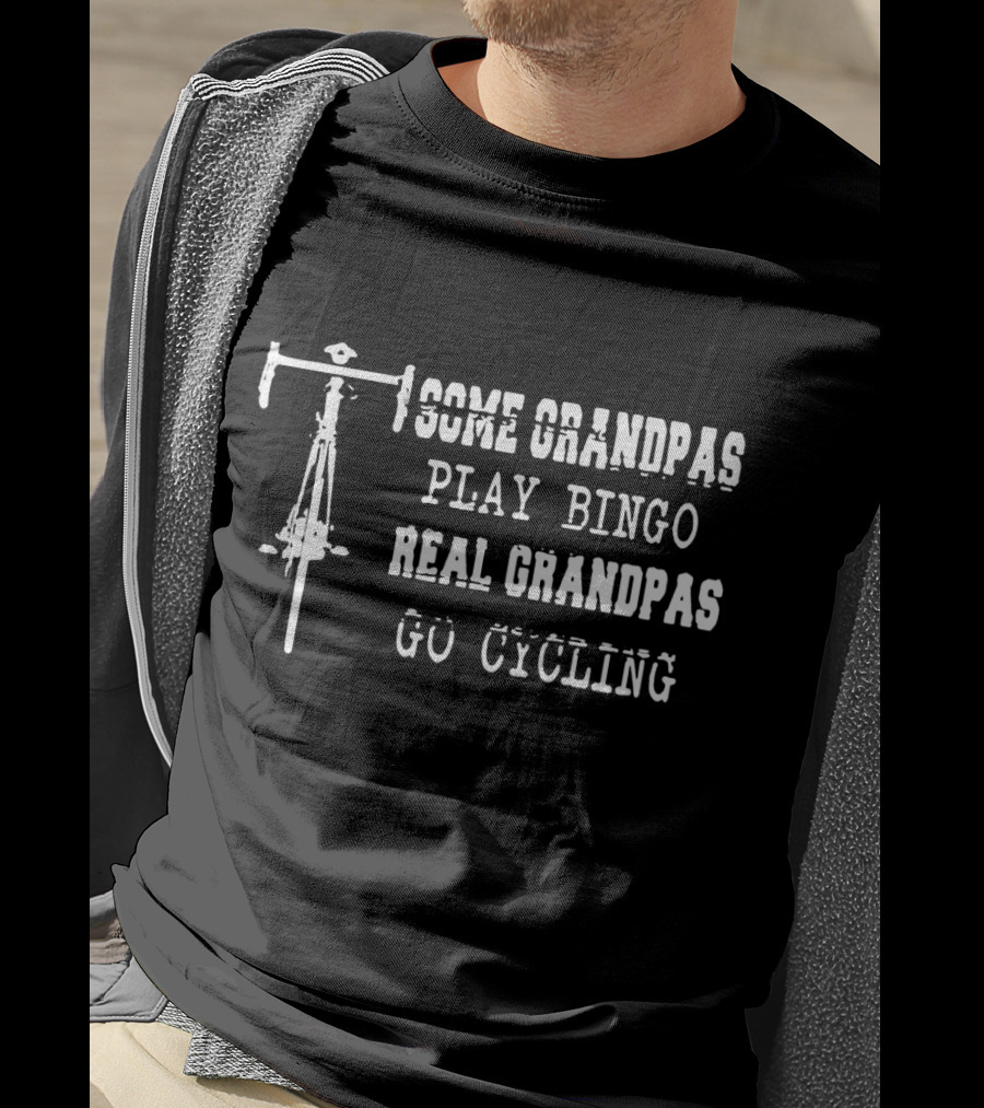 Some Grandpas Play Bingo Real Grandpas Go Cycling With Bicycle Handlebars T-Shirt
