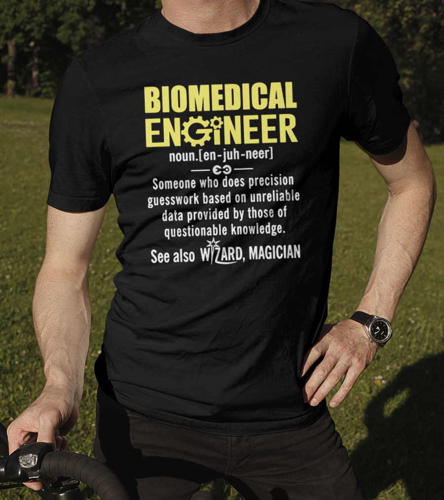 BIOMEDICAL ENGINEER Noun Definition Precision Guesswork Wizard Magician T-Shirt