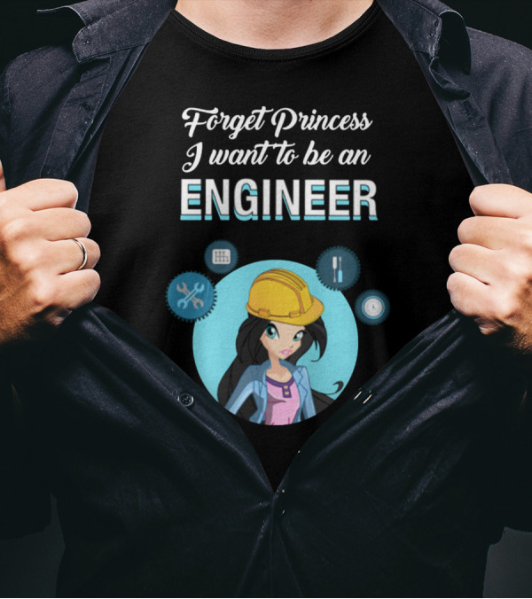 Forget Princess I Want To Be An Engineer Construction Tools Yellow Hard Hat T-Shirt