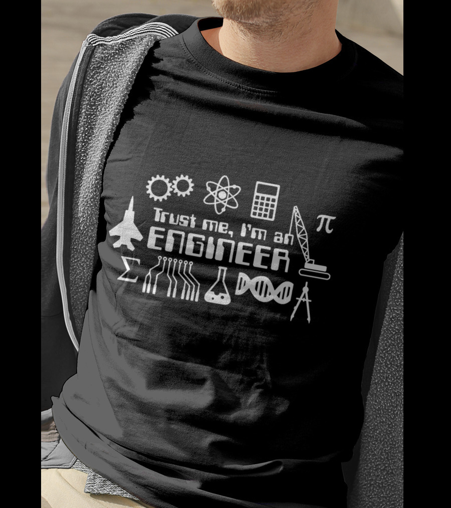 Trust Me I'm An Engineer With Gears Atom Calculator Airplane Pi Sigma Circuit Flask DNA Compass Crane T-Shirt