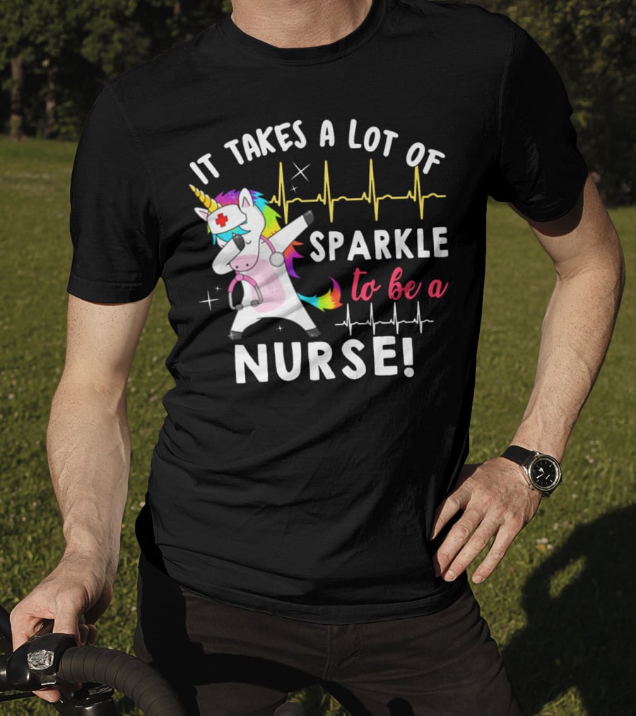 It Takes A Lot Of Sparkle To Be A Nurse Dabbing Unicorn T-Shirt