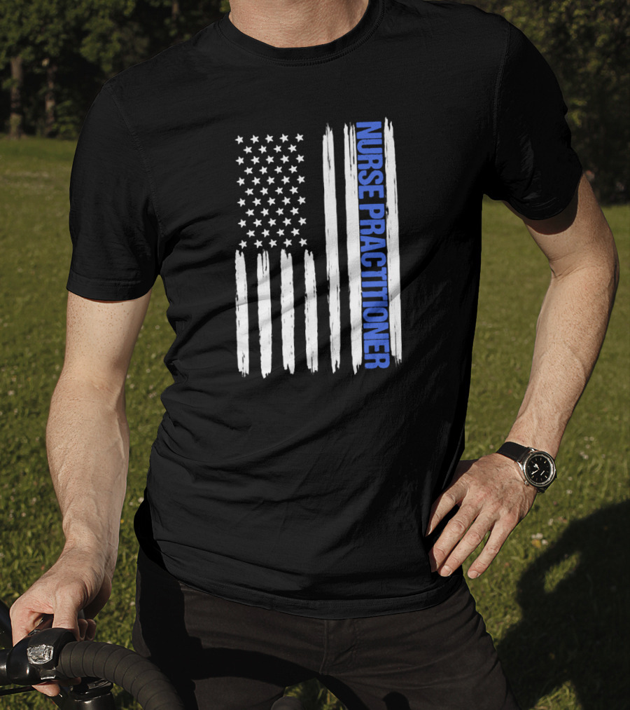 Nurse Practitioner Blue Line Distressed American Flag T-Shirt