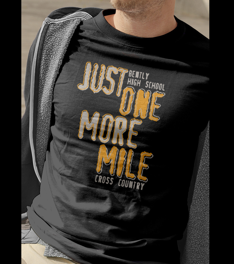 Bently High School Just One More Mile Cross Country T-Shirt