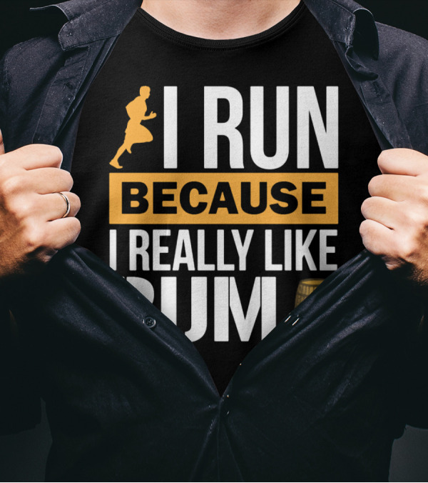 I Run Because I Really Like Rum With Runner And Barrel T-Shirt