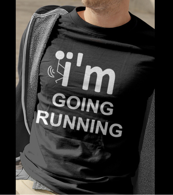 I'm Going Running Jogging Marathon T-Shirt