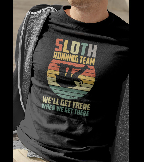Sloth Running Team Vintage 60s We'll Get There When We Get There T-Shirt