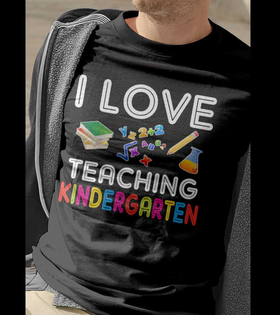 I Love Teaching Kindergarten Books Letters Numbers Pencil Flask T-Shirt