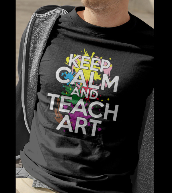 KEEP CALM AND TEACH T-Shirt