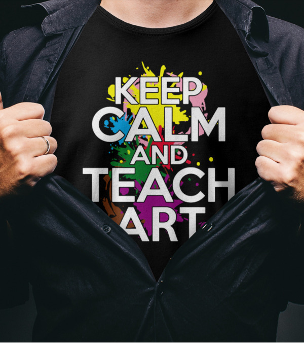 KEEP CALM AND TEACH T-Shirt
