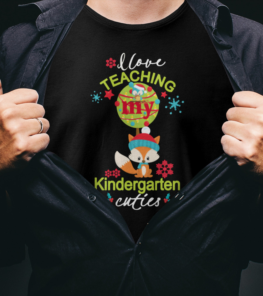 I Love Teaching My Kindergarten Cuties Christmas Winter Holiday T-Shirt