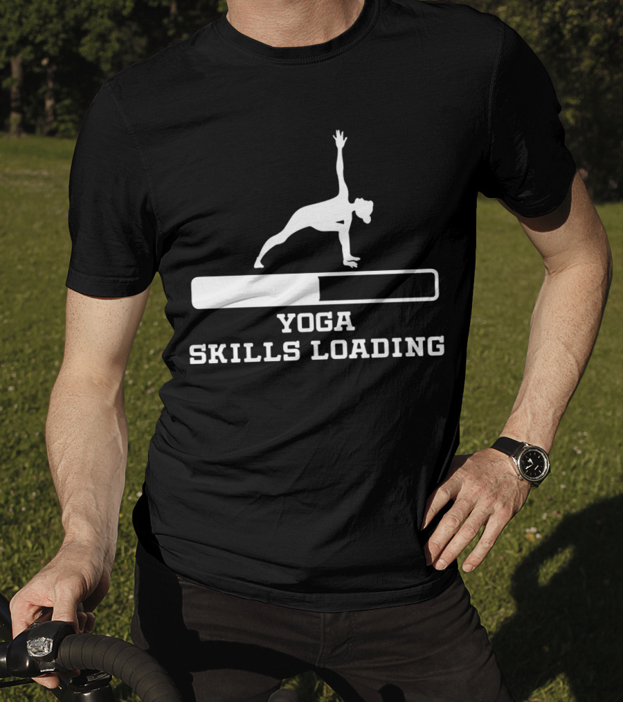 Yoga Skills Loading Progress Bar Pose T-Shirt