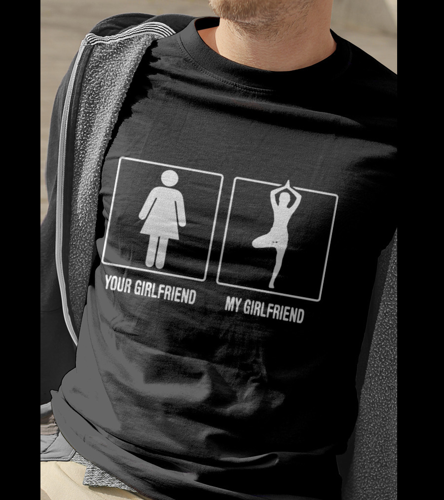 Your Girlfriend My Girlfriend Yoga Pose Comparison T-Shirt
