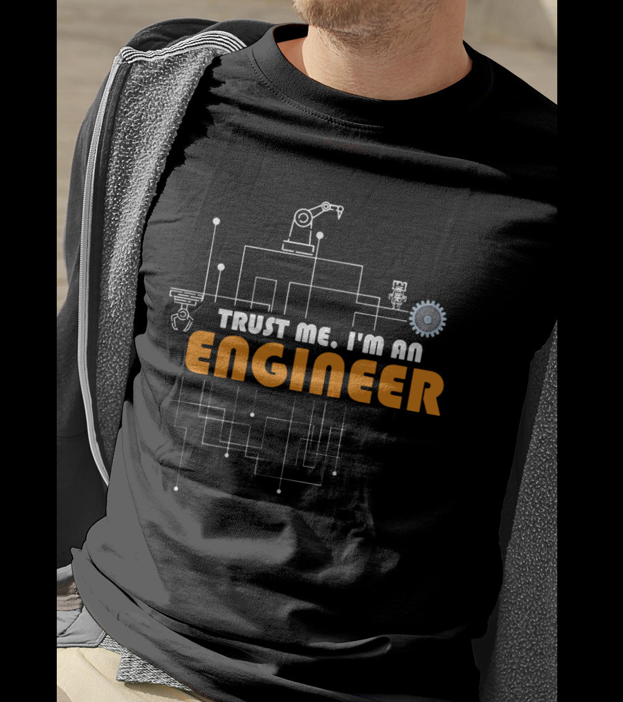 Trust Me I'm An Engineer Circuit Gear Robotic Arm T-Shirt