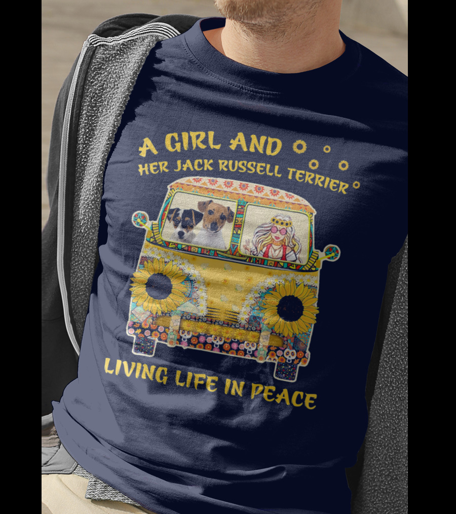 A Girl And Her Jack Russell Terrier Living Life In Peace Hippie Van With Sunflowers T-Shirt