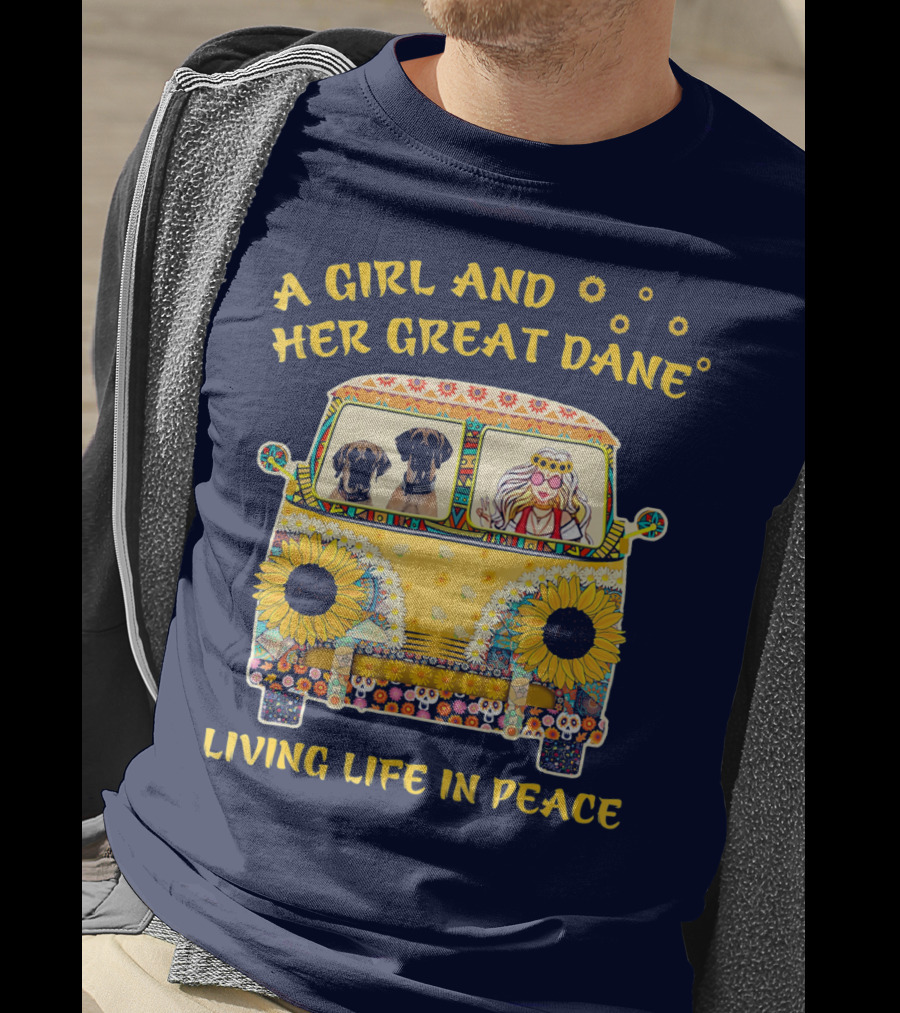 A Girl And Her Great Dane Living Life In Peace Sunflower Van T-Shirt