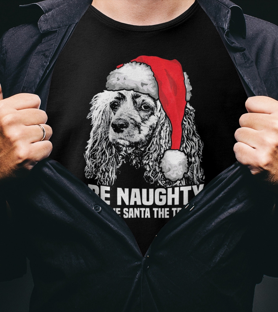 Be Naughty Save Santa The Trip Cocker Spaniel Santa Hat T-Shirt