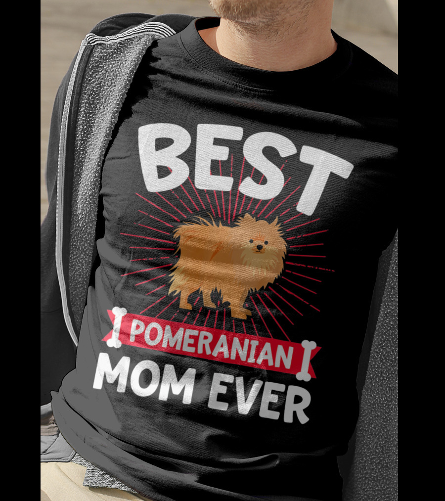 Best Pomeranian Mom Ever T-Shirt