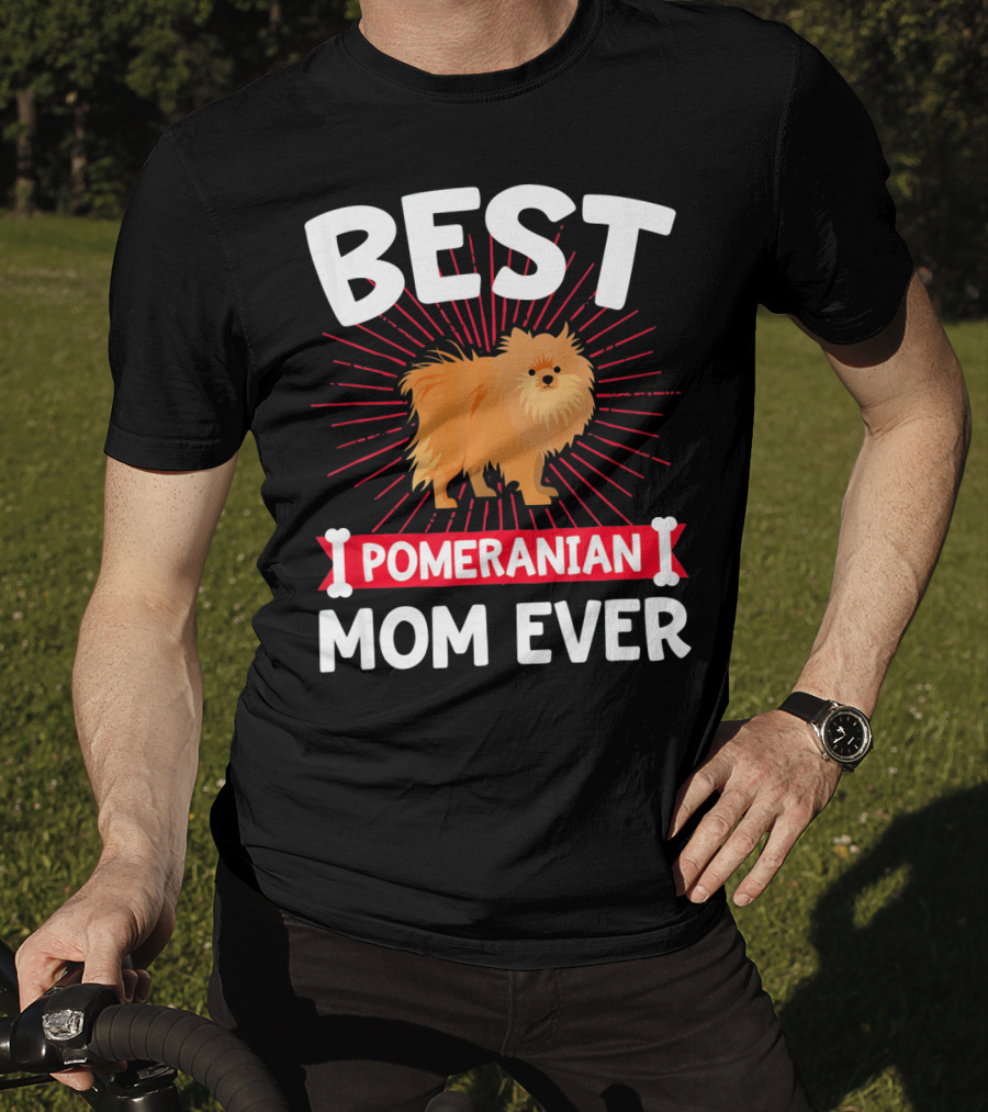 Best Pomeranian Mom Ever T-Shirt