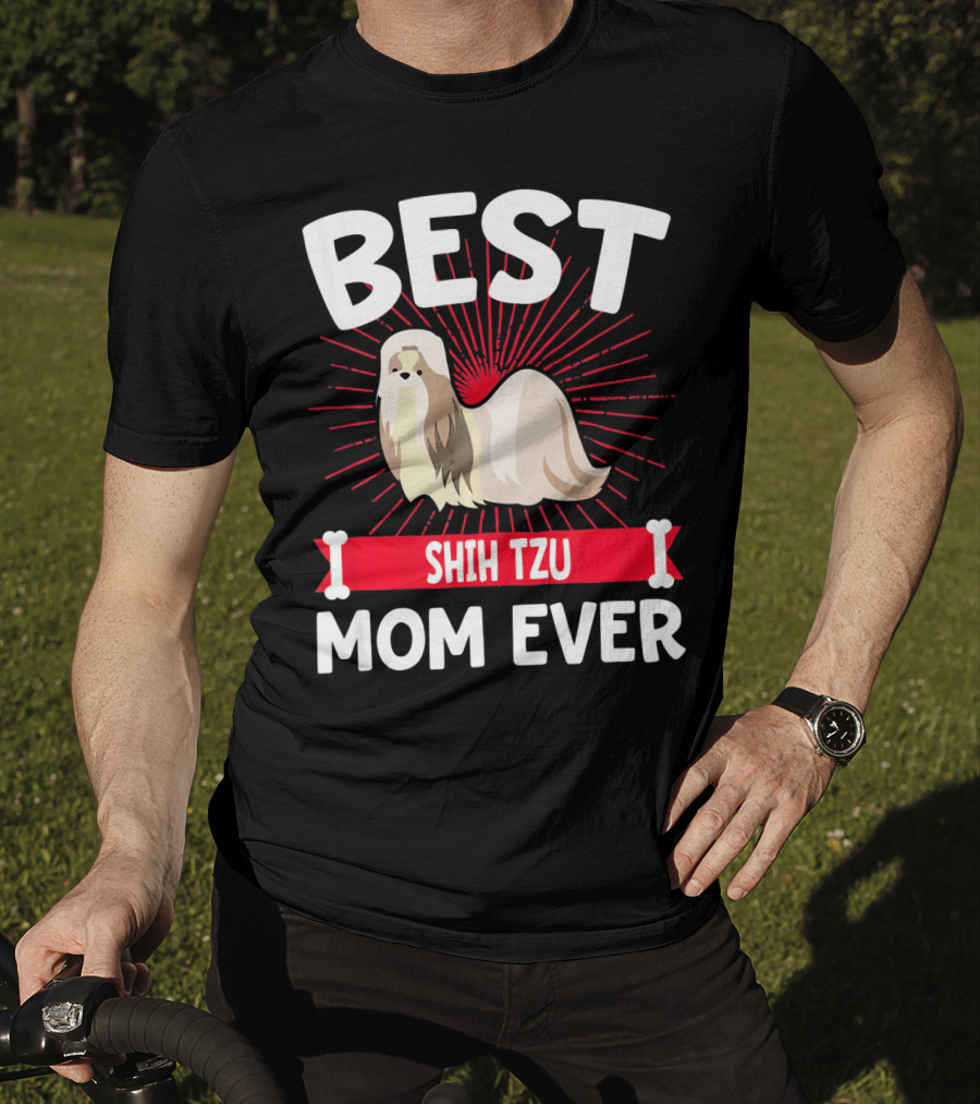 Best Shih Tzu Mom Ever T-Shirt