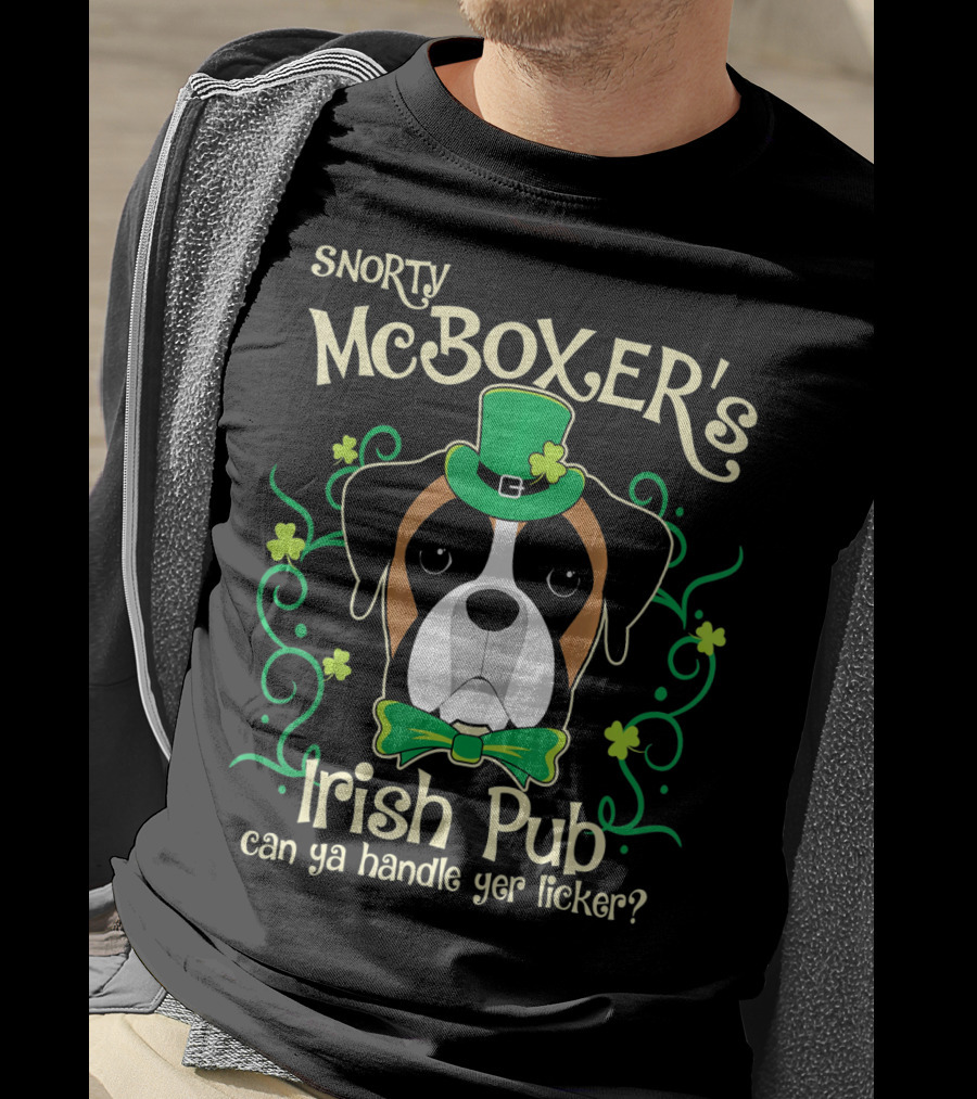 Snorty McBoxer's Irish Pub Can Ya Handle Yer Licker? T-Shirt