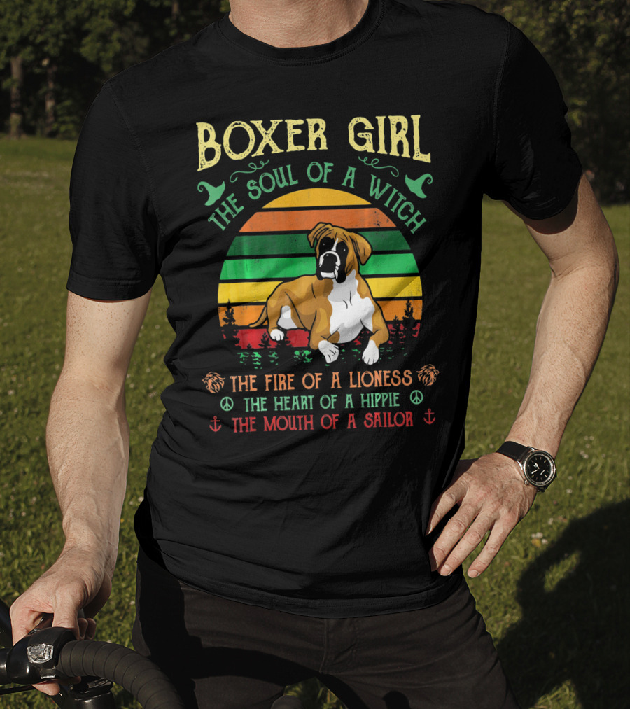 Boxer Girl The Soul Of A Witch The Fire Of A Lioness The Heart Of A Hippie The Mouth Of A Sailor T-Shirt