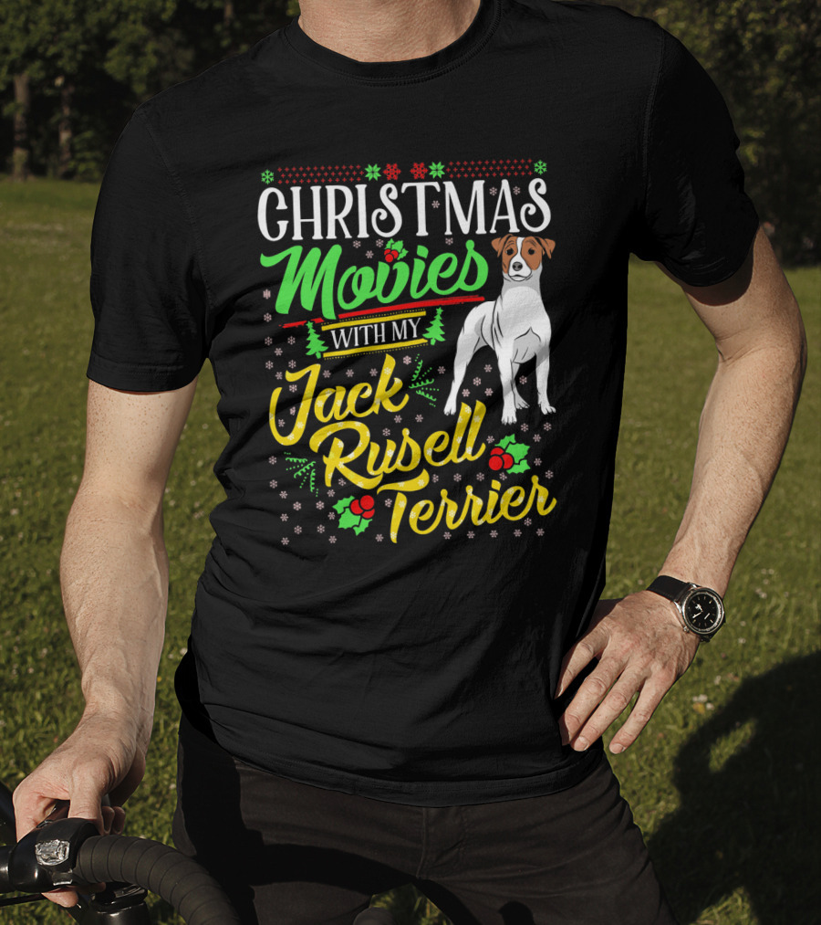 Christmas Movies With My Jack Russell Terrier Snowflakes And Holly T-Shirt
