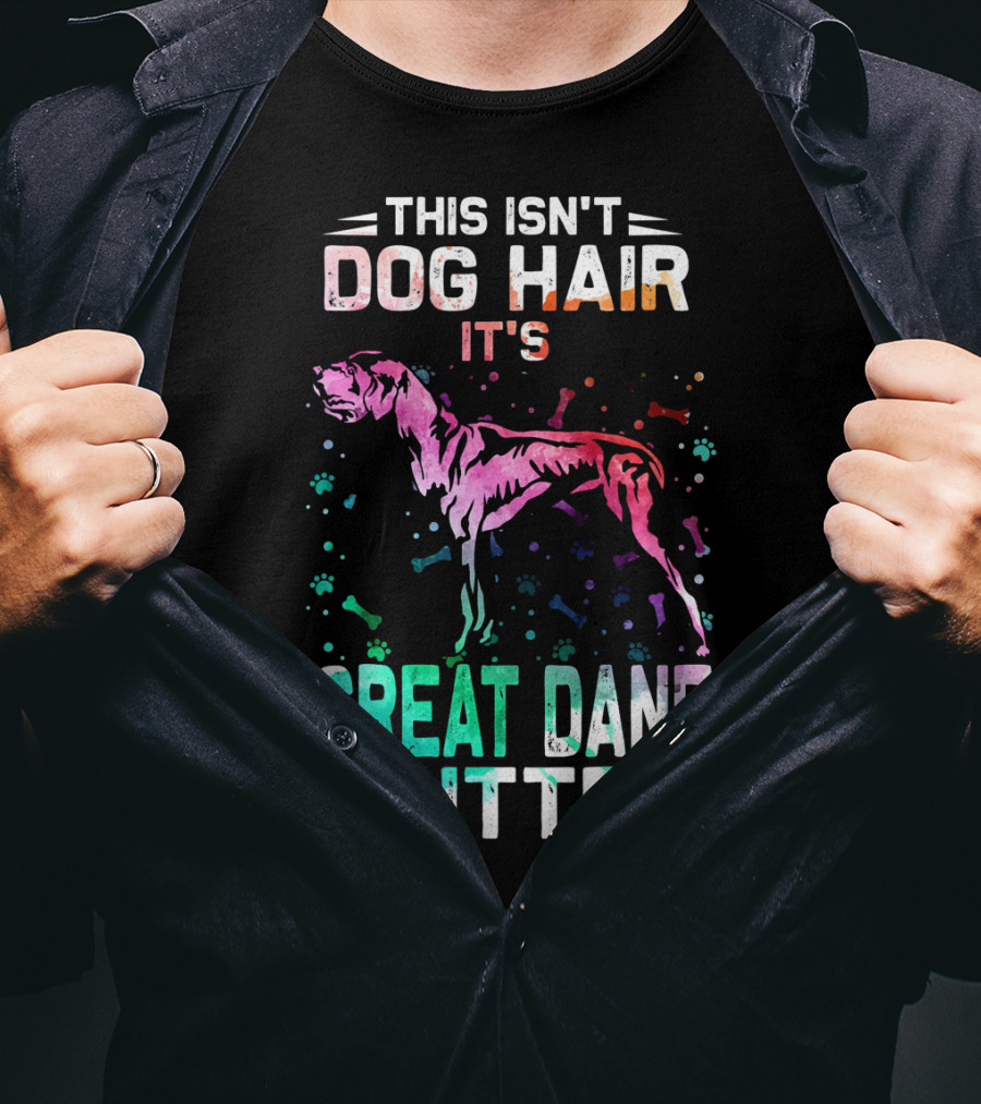 This Isn't Dog Hair It's Great Dane Glitter T-Shirt