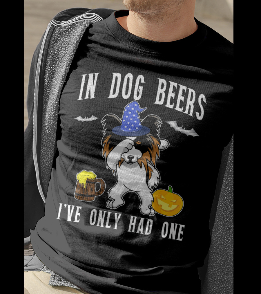 In Dog Beers I've Only Had One Halloween Papillon With Witch Hat And Beer Mug T-Shirt