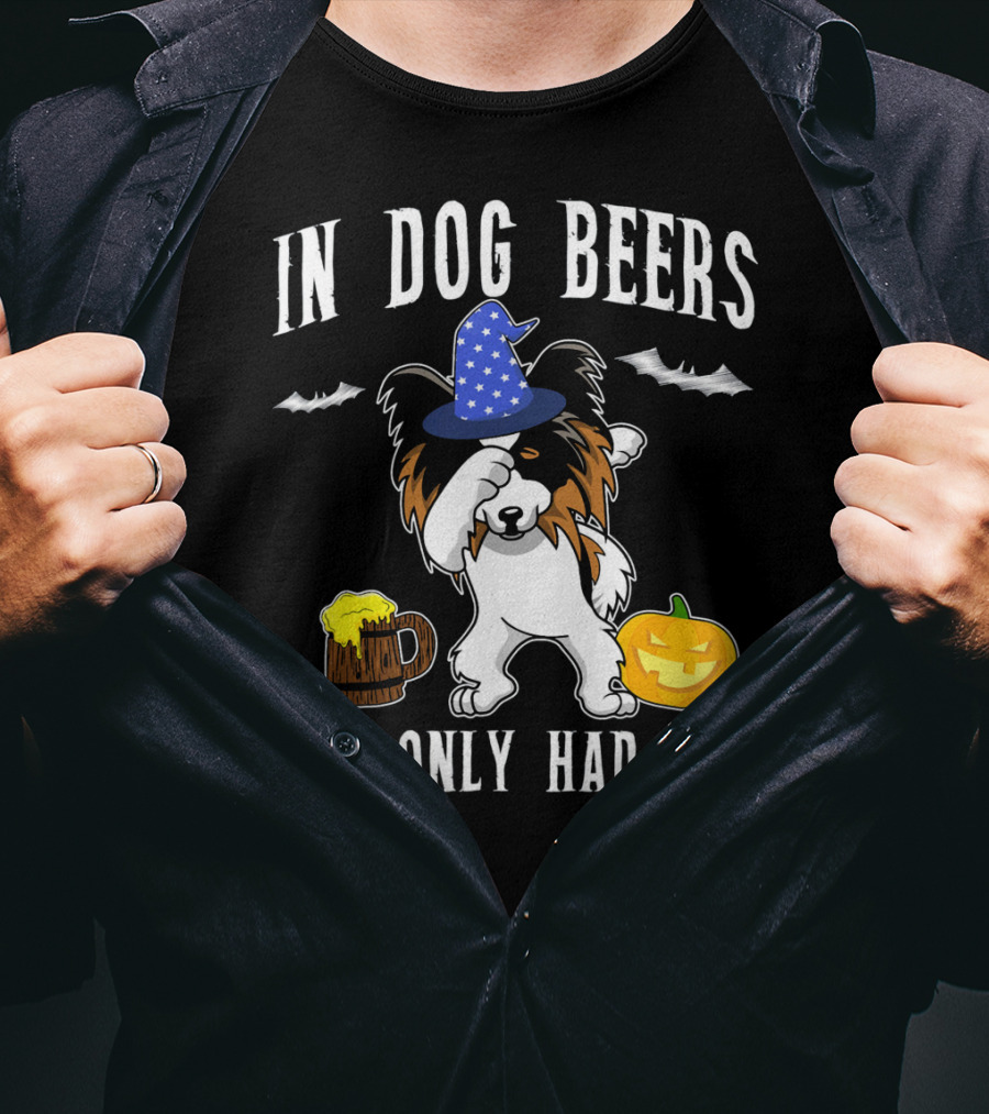 In Dog Beers I've Only Had One Halloween Papillon With Witch Hat And Beer Mug T-Shirt