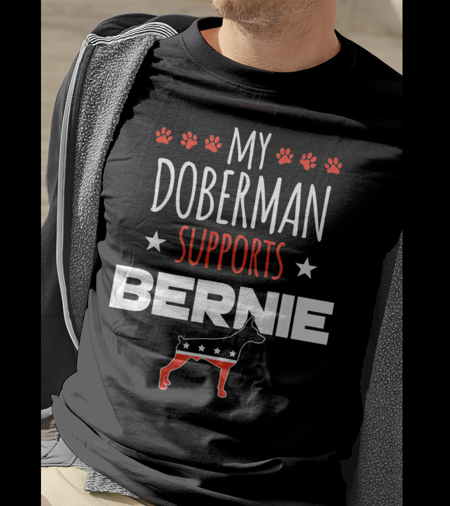 My Doberman Supports Bernie With Red White Blue Stars And Dog Paw Prints T-Shirt