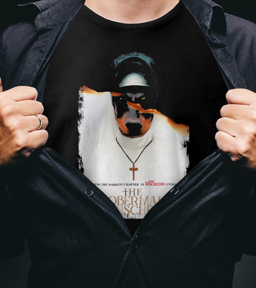 Witness The Darkest Chapter In The Dogbeerd Universe The Doberman Pinscher T-Shirt